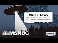 U.S. Intel Report On UFOs Headed To Congress | Alicia Menendez | MSNBC