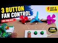 🔥 3 Button Fan Control Project | 3 DC Motor DIY Science Project | Amazing Electronics Experiment