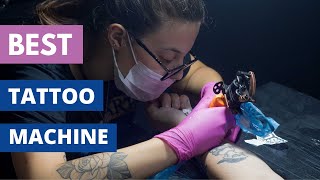 Best Tattoo Machine To Buy |  Top 5 Tattoo Machines Available On Amazon (Buyer's Guide)