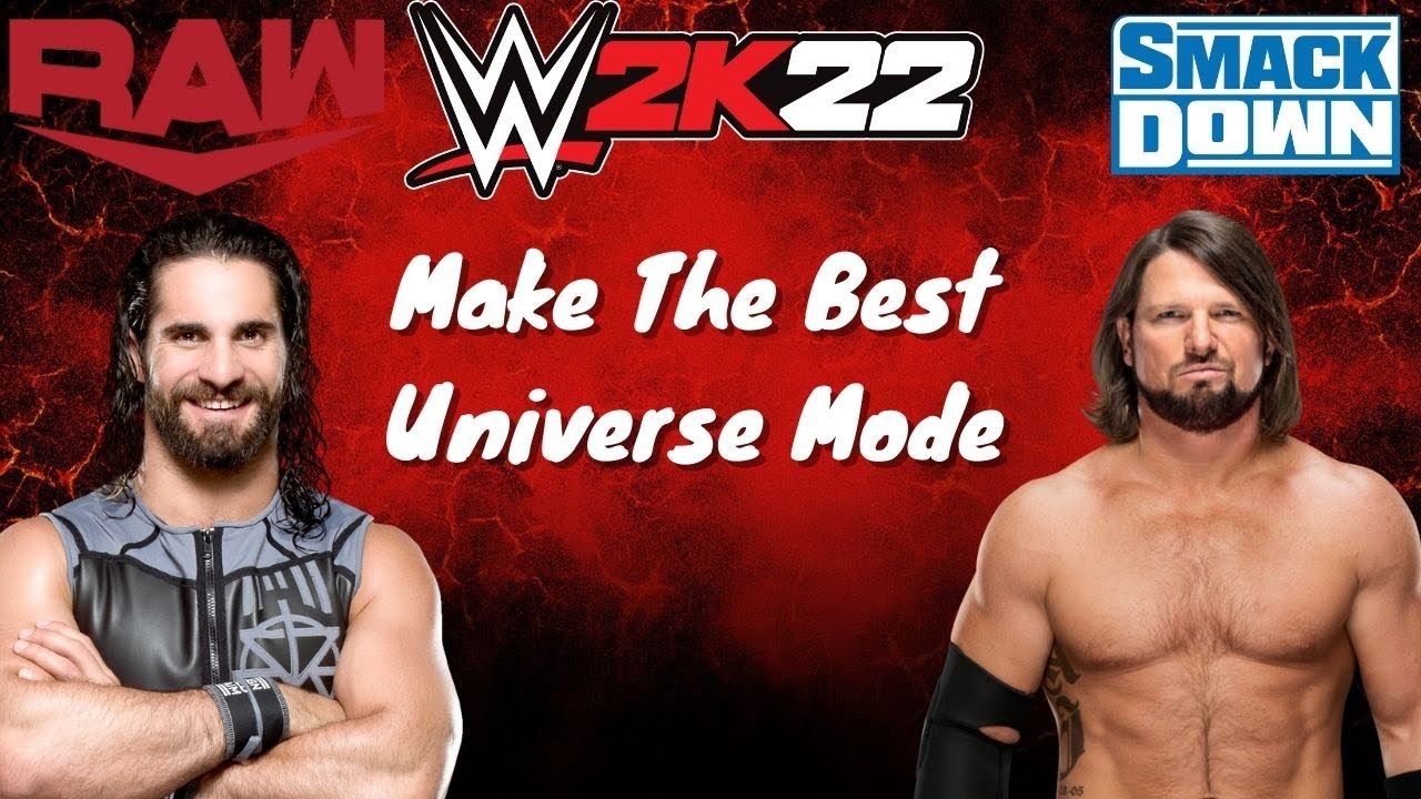 Wwe 2K22 - How To Create The Best Universe Mode Ever