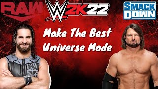 WWE 2K22 - How To Create The Best Universe Mode Ever