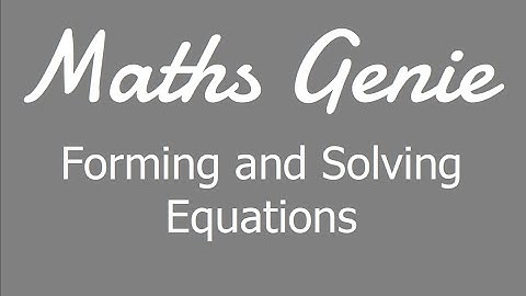 Forming and Solving Equations
