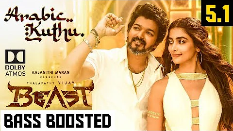 ARABIC KUTHU 5.1 BASS BOOSTED SONG | BEAST | ANIRUDH | DOLBY ATMOS | 320KBPS | BAD BOY BASS CHANNEL