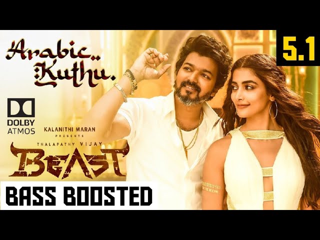 ARABIC KUTHU 5.1 BASS BOOSTED SONG | BEAST | ANIRUDH | DOLBY ATMOS | 320KBPS | BAD BOY BASS CHANNEL class=