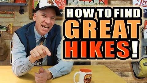 The BEST Way to FIND your own HIKE!