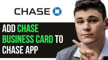 HOW TO ADD CHASE BUSINESS CARD TO CHASE APP 2025! (FULL GUIDE)