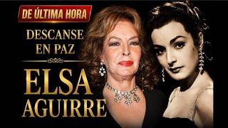 Play video: ¡DE ÚLTIMA HORA! FALLECE ELSA AGUIRRE