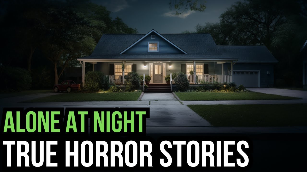 6 TRUE Creepy Alone At Night Horror Stories