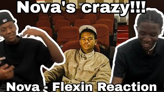 Special Guest Reaction| Nova - Flexin