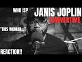 My first time hearing Janis Joplin - Summertime (Reaction!!)