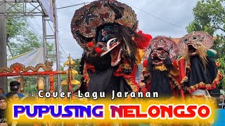 PUPUSING NELONGSO - Cover Lagu Jaranan ROGO SAMBOYO PUTRO | DINDA ft GEA AYU