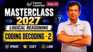 Coding Decoding | Part 2 | Logical Reasoning Masterclass | IPMAT 2027