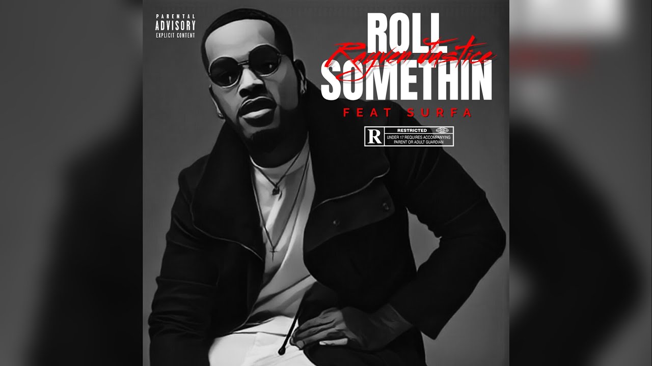 RAYVEN JUSTICE - ROLL SOMETHIN (Remix)