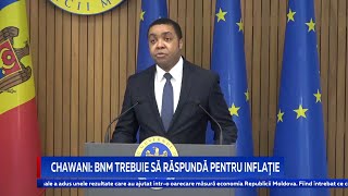 Chawani: BNM trebuie să răspundă pentru inflație