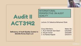 ACT3142 Audit II International Perspective on Audit Quality Video Presentation