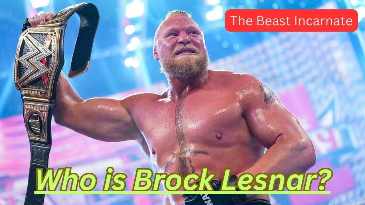 Beast Incarnate Brock Lesnar | American Professional Wrestler Mixed Martial Artist & Football Player