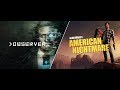 Download Observer and American Nightmare PC games for free