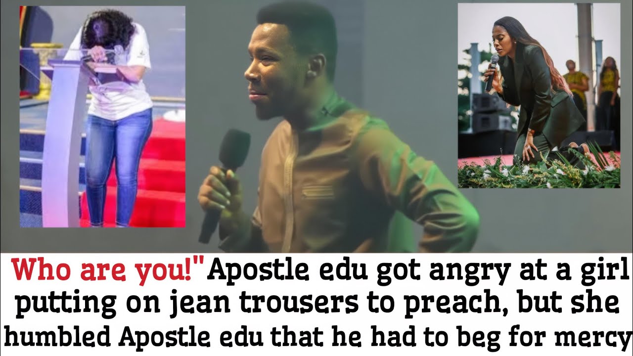 КТО ВЫ?! Апостол Эду разозлился на девушку, которая надела джинсы, чтобы проповедовать, и она сми...