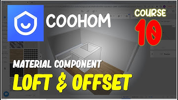Coohom Course 10 Material Component Loft And Offset