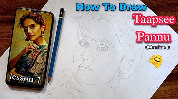How To Draw Taapsee Pannu (Grid Method 👍 ) | Portrait drawing tutorial | lesson 1 (Outline )