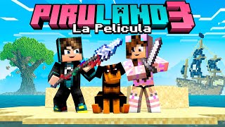 PIRULAND 3 LA PELICULA ! Serie de Minecraft Completa
