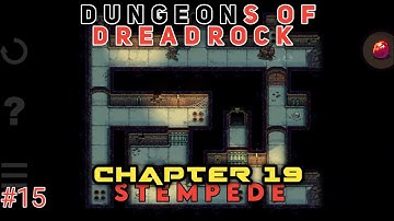 Dungeons of Dreadrock - Chapter 19 (Stempede)
