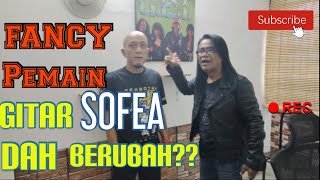 Fancy SOFEA Pemain gitar yang baik , tapi kenapa dia keluar dari SOFEA?? , ini jawapan nya ..