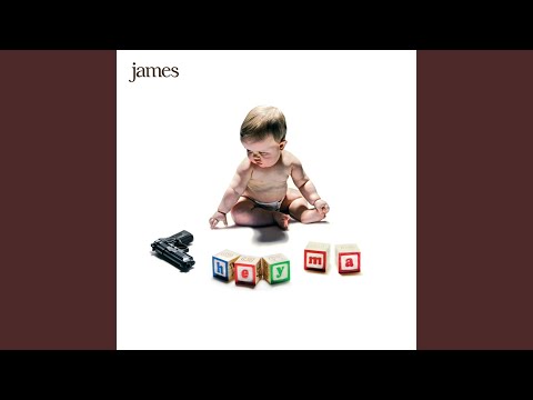 James — I Wanna Go Home