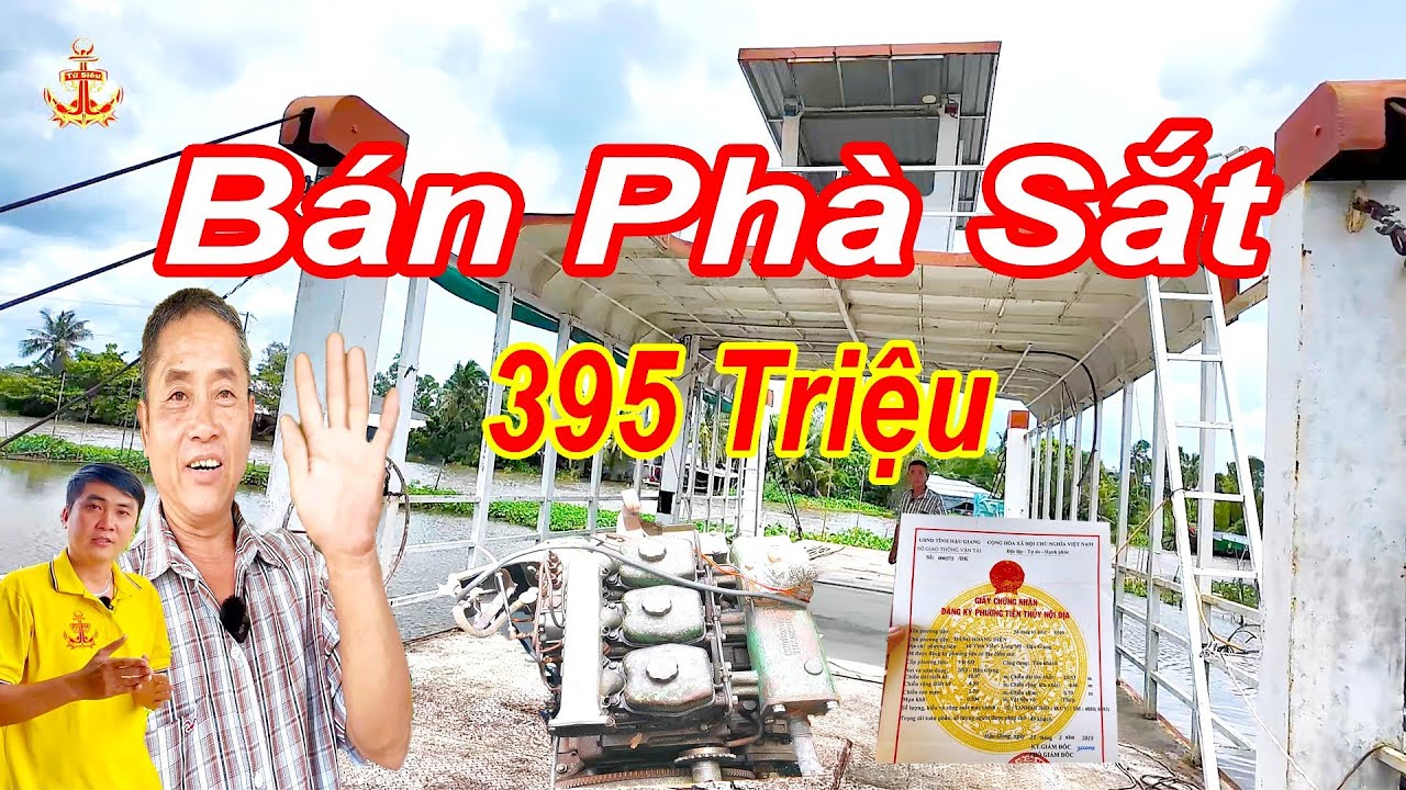 Bán Phà Sắt 395 Triệu || Thương Lượng Nhẹ || Đóng Mới Hơn 1 Tỷ