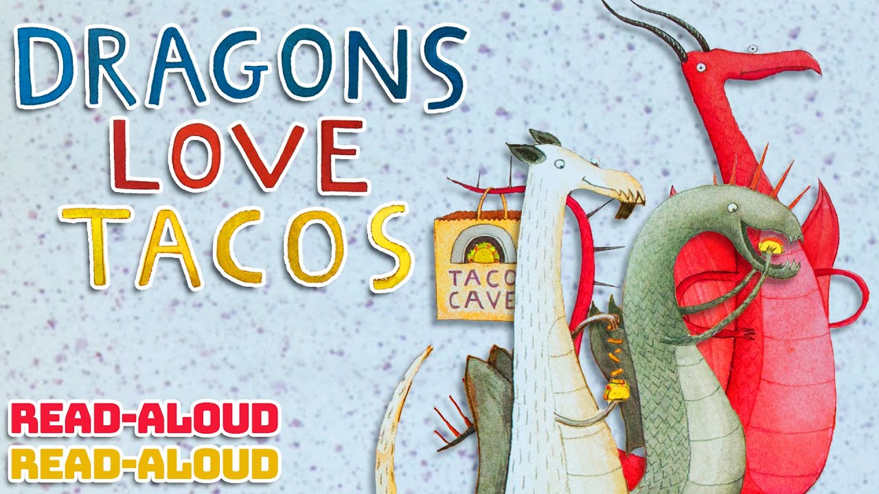 📚 Why Do DRAGONS LOVE TACOS So Much? | Full Read-Aloud - YouTube