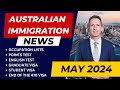 Australian immigration news  may 2024