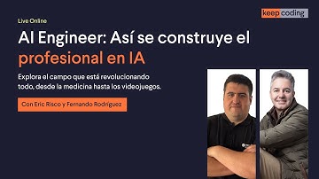 Webinar AI ENGINEER: Así se construye el profesional de IA | KeepCoding