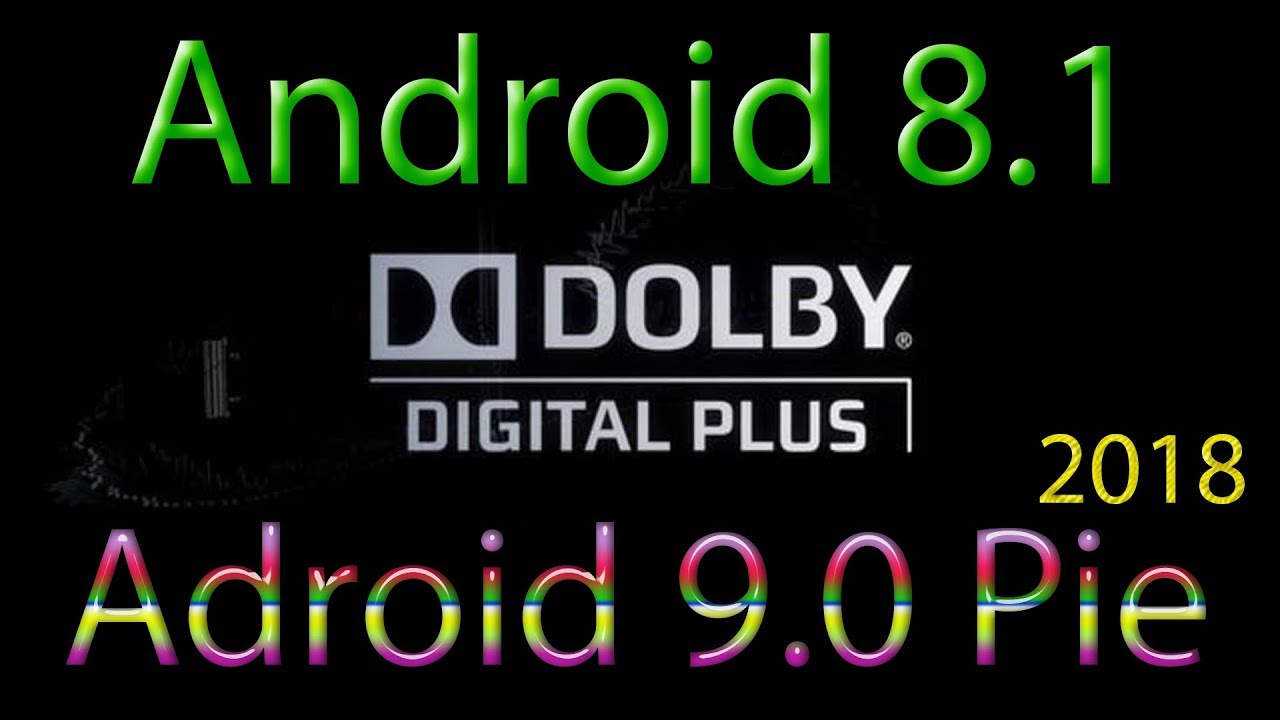 💥BOMBA! Dolby Digital Plus para Android Oreo-Pie 2018!!!! - YouTube
