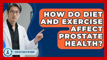 How Do Diet And Exercise Affect Prostate Health? - Prostate Health Network