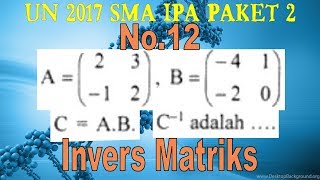 Un 2017 matematika sma ipa paket 2 download naskah soal :
goo.gl/hlzhhi 12. diketahui matriks a = [ (2 3) (-1 2) ] , b (-4 1)
(-2 0) dan c a.b. mat...