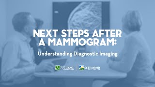 Next Steps After a Mammogram: Diagnostic Imaging Explained | St. Elizabeth Healthcare