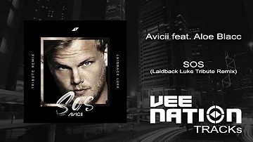 Avicii feat. Aloe Blacc - SOS (Laidback Luke Tribute Remix)