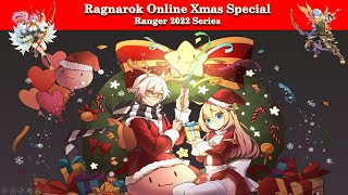 Ragnarok Online Xmas Special - Ranger 2022 series ◝(●˙꒳˙●)◜