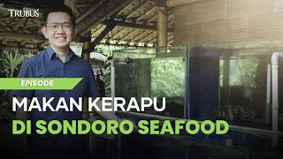 Makan Kerapu di Sondoro Seafood