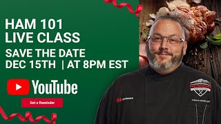 Ham 101 LIVE with Chef Jason