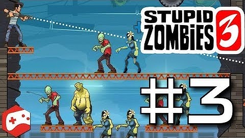 Stupid Zombies 3 - Part 3 - iOS/Android Gameplay Video