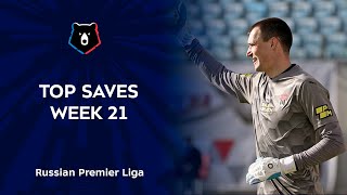 Top Saves, Week 21 | RPL 2021/22