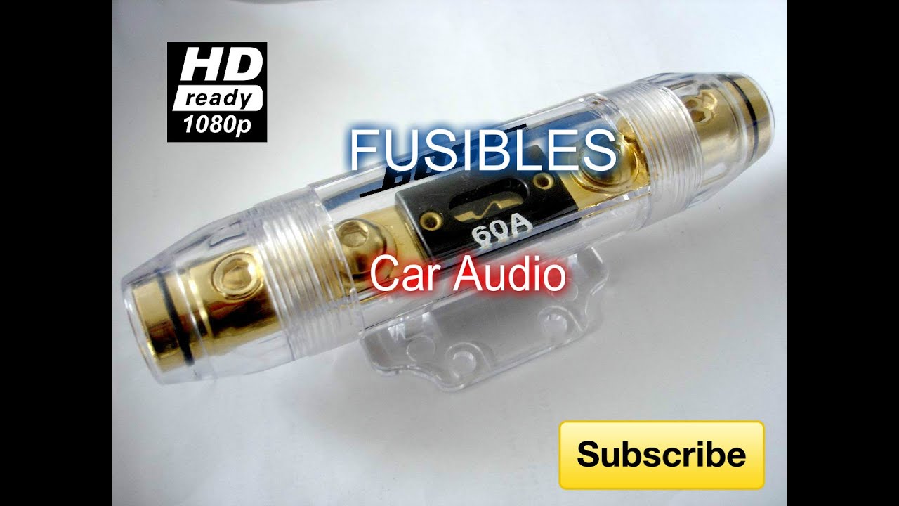 FUSIBLES - HABLEMOS DE CAR AUDIO - HD - YouTube