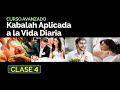 Kabalah Aplicada a la vida diaria - Clase 4