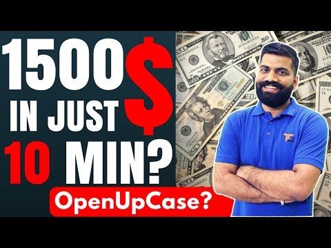 Made 1500$ in 10 Mins…Really?? OpenUpCase.com Review