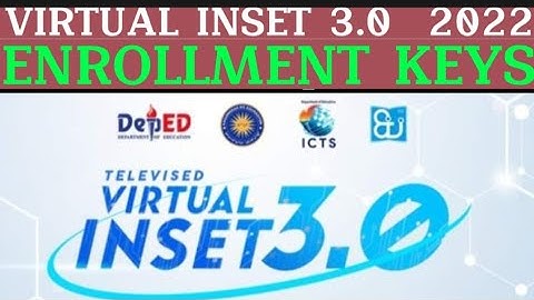 LIST OF ENROLLMENT KEY PER REGION / DIVISION FOR TELEVISED VIRTUAL INSET 3.0 (VINSET 3.0) 2022