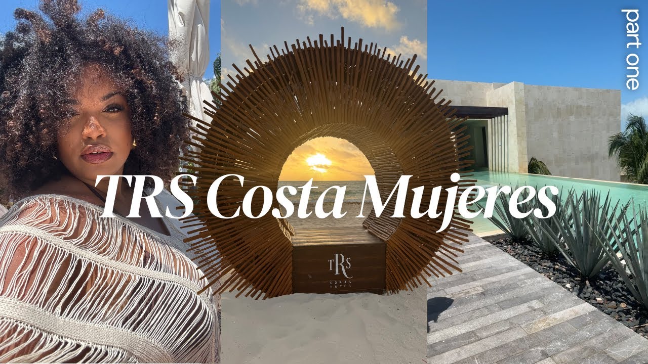 TRS COSTA MUJERES  RESORT🏝️🖤 PT 1.