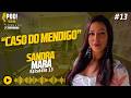 EP. 13 | Sandra Mara - "Saúde Mental e Julgamentos” |  Pod Elas no Comando