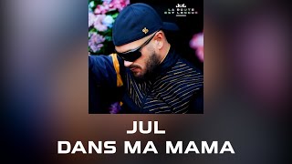 Jul - Dans ma mama // Paroles/Instru 💬🎶