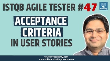ISTQB Agile Tester #47 - Acceptance Criteria in User Stories